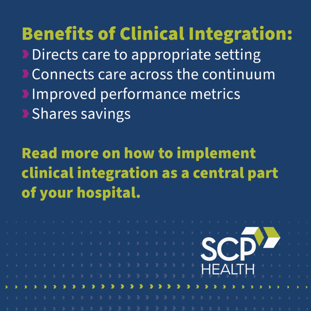 SCP Health - Benefits of Clinical Integration.